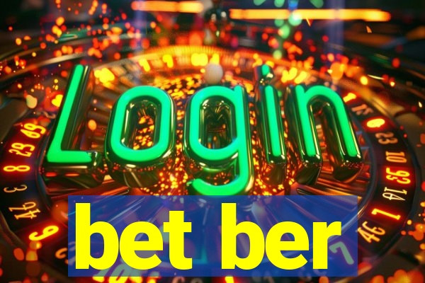 bet ber